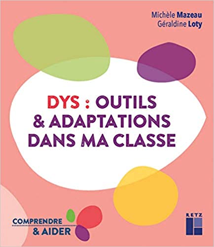 Lire la suite à propos de l’article Dys : outils et adaptations dans ma classe