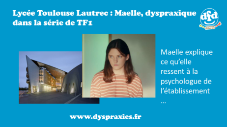 Série de TF1 avec Maelle, dyspraxique